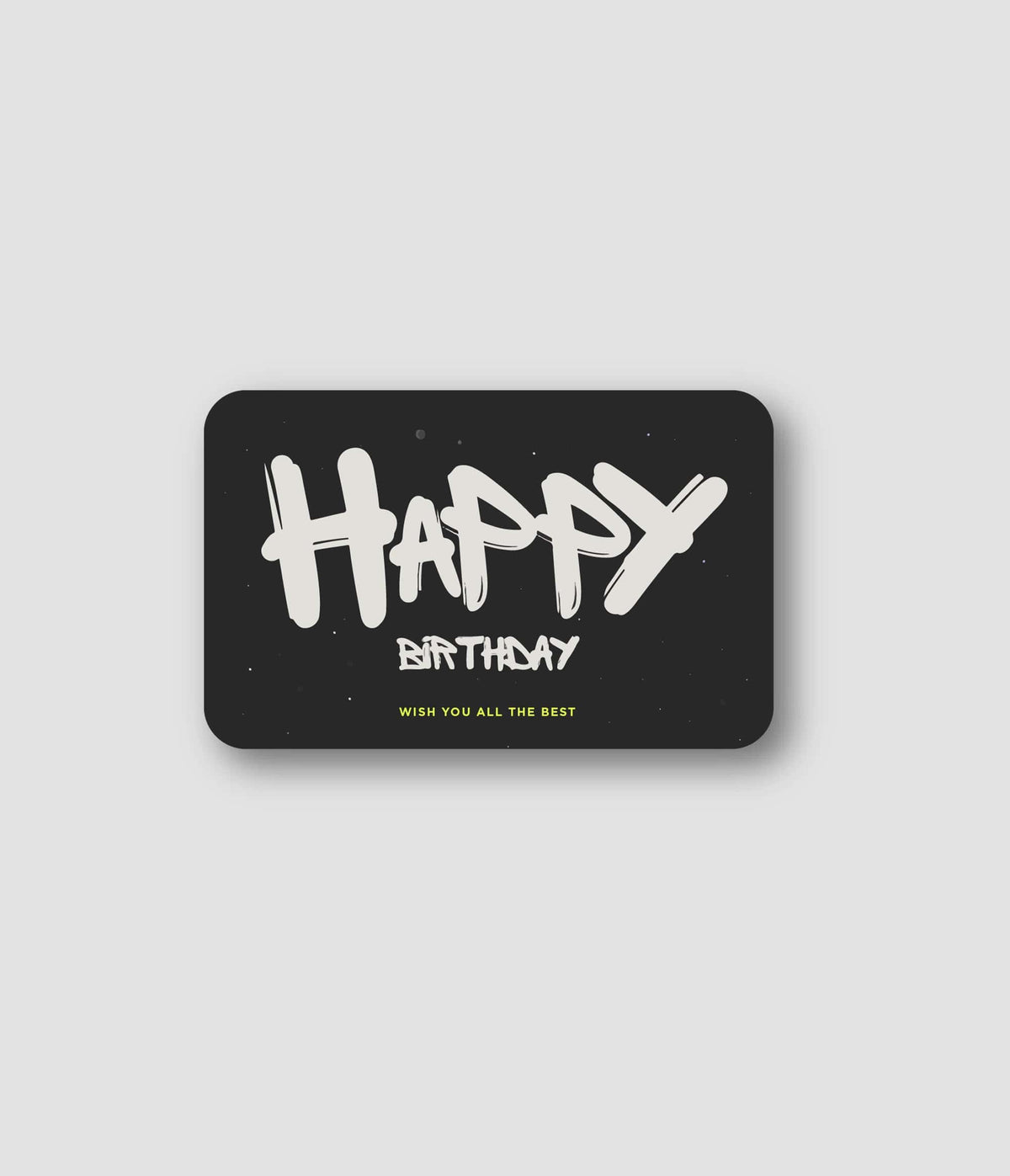 eGift Card (B-Day) with bold lettering wishing Happy Birthday and best wishes.